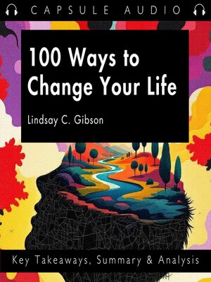 cover image of 100 Ways to Change Your Life by Liz Moody